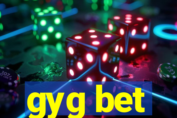 gyg bet